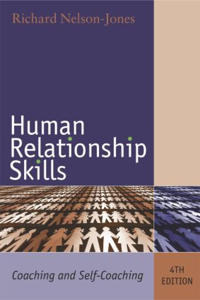 Human Relationship Skills (Coaching and Self-Coaching) by Richard Nelson-Jones, 9780415385879