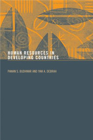 Human Resource Management in Developing Countries by Pawan S. Budhwar, Yaw A. Debrah, 9780415343299