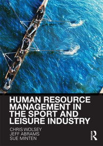 Human Resource Management in the Sport and Leisure Industry - 9780415421799 by Chris Wolsey, Sue Minten, Jeffrey Abrams, 9780415421799