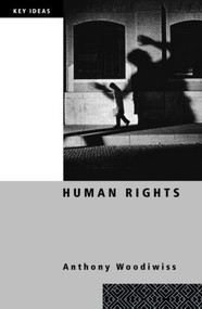Human Rights - 9780415360692 by Anthony Woodiwiss, 9780415360692