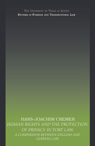 Human Rights and the Protection of Privacy in Tort Law (A Comparison between English and German Law) - 9780415695596 by Hans-Joachim Cremer, 9780415695596