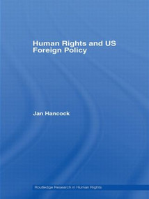Human Rights and US Foreign Policy - 9780415543422 by Jan Hancock, 9780415543422
