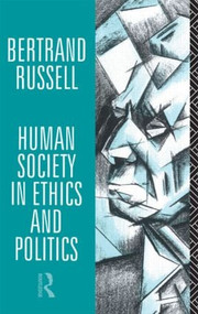 Human Society in Ethics and Politics - 9780415083003 by Bertrand Russell, 9780415083003