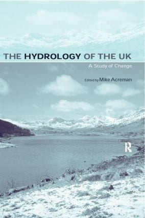 The Hydrology of the UK (A Study of Change) by Mike Acreman, 9780415187619