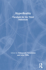 HyperReality (Paradigm for the Third Millenium) - 9780415261043 by Nobuyoshi Terashima, John Tiffin, 9780415261043