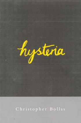 Hysteria - 9780415220330 by Christopher Bollas, 9780415220330
