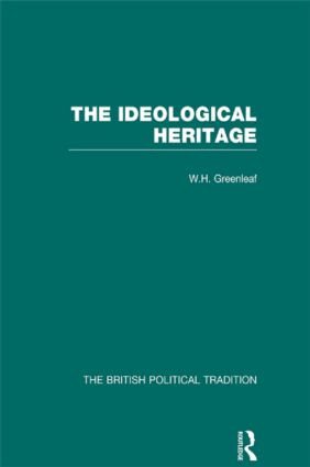 Ideological Heritage Vol 2 by William Howard Greenleaf, 9780415489560