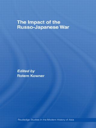 The Impact of the Russo-Japanese War - 9780415545822 by Rotem Kowner, 9780415545822