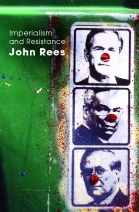 Imperialism and Resistance - 9780415346764 by John Rees, 9780415346764
