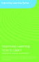 Improving Learning How to Learn (Classrooms, Schools and Networks) - 9780415404273 by Mary James, Robert McCormick, Paul Black, Patrick Carmichael, Mary-Jane Drummond, Alison Fox, John MacBeath, Bethan Marshall, David Pedder, Richard Procter, Sue Swaffield, Joanna Swann, Dylan Wiliam, 9780415404273