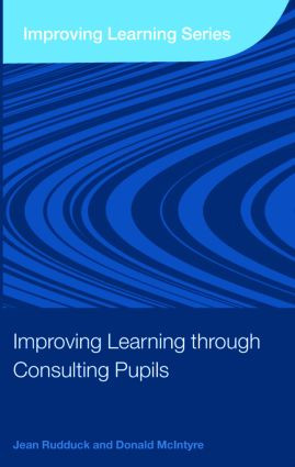 Improving Learning through Consulting Pupils - 9780415416160 by Jean Rudduck, Donald McIntyre, 9780415416160