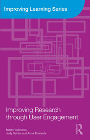Improving Research through User Engagement - 9780415461696 by Mark Rickinson, Judy Sebba, Anne Edwards, 9780415461696