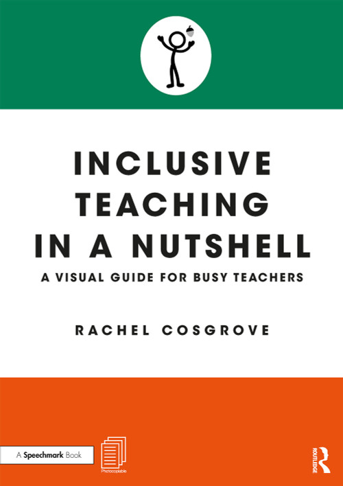 Inclusive Teaching in a Nutshell (A Visual Guide for Busy Teachers) - 9780367363253 by Rachel Cosgrove, 9780367363253