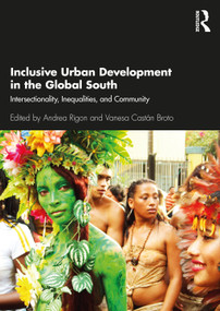 Inclusive Urban Development in the Global South (Intersectionality, Inequalities, and Community) - 9780367485405 by Andrea Rigon, Vanesa Castán Broto, 9780367485405