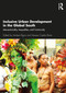 Inclusive Urban Development in the Global South (Intersectionality, Inequalities, and Community) - 9780367485405 by Andrea Rigon, Vanesa Castán Broto, 9780367485405