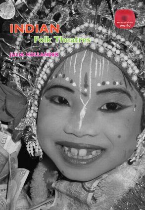 Indian Folk Theatres - 9780415541435 by Julia Hollander, 9780415541435