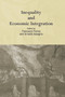 Inequality and Economic Integration by Francesco Farina, Ernesto Savaglio, 9780415648516