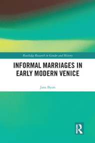 Informal Marriages in Early Modern Venice - 9780367584207 by Jana Byars, 9780367584207