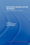 Information Society and the Workplace (Spaces, Boundaries and Agency) - 9780415439862 by Prof Jeff Hearn, Tuula Heiskanen, 9780415439862