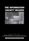 The Information Society Reader by with Raimo Blom, Erkki Karvonen, Harri Melin, Kaarle Nordenstreng, Ensio Puoskari, Frank Webster, Professor Frank Webster, 9780415319287