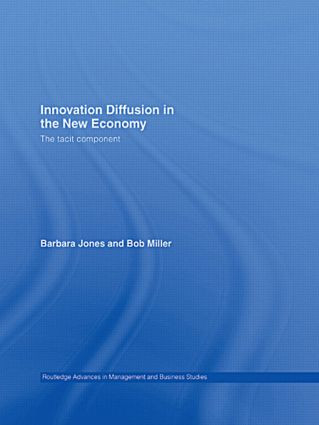 Innovation Diffusion in the New Economy (The Tacit Component) - 9780415488075 by Barbara Jones, Bob Miller, 9780415488075