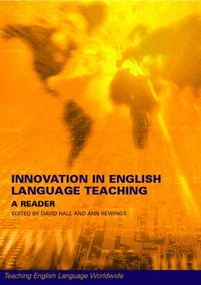 Innovation in English Language Teaching (A Reader) - 9780415241243 by David Hall, Ann Hewings, 9780415241243