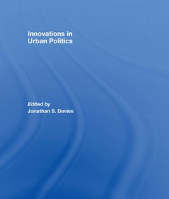 Innovations in Urban Politics - 9780415495042 by Jonathan Davies, 9780415495042
