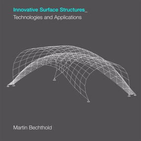 Innovative Surface Structures (Technologies and Applications) by Martin Bechthold, 9780415419673