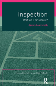 Inspection (What's In It for Schools?) by James Learmonth, 9780415227858