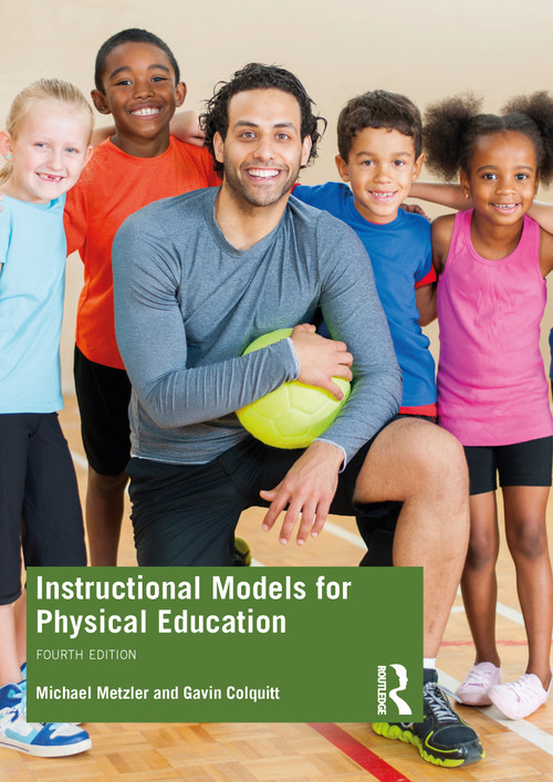 Instructional Models for Physical Education - 9780367532246 by Michael Metzler, Gavin Colquitt, 9780367532246