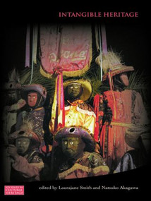 Intangible Heritage - 9780415473965 by Laurajane Smith, Natsuko Akagawa, 9780415473965