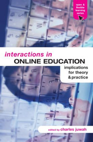 Interactions in Online Education (Implications for Theory and Practice) by Charles Juwah, 9780415357425