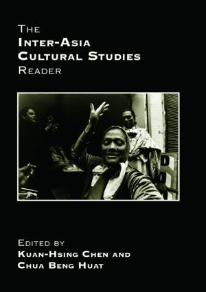The Inter-Asia Cultural Studies Reader - 9780415431354 by Kuan-Hsing Chen, Beng Huat Chua, 9780415431354