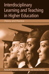 Interdisciplinary Learning and Teaching in Higher Education (Theory and Practice) - 9780415341301 by Balasubramanyam Chandramohan, Stephen Fallows, 9780415341301