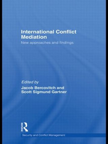 International Conflict Mediation (New Approaches and Findings) - 9780415576482 by Jacob Bercovitch, Scott Sigmund Gartner, 9780415576482