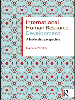 International Human Resource Development (A Leadership Perspective) by Elaine S. Potoker, 9780415459020