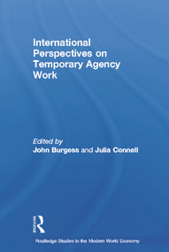 International Perspectives on Temporary Work by John Burgess, Julia Connell, 9780415655217