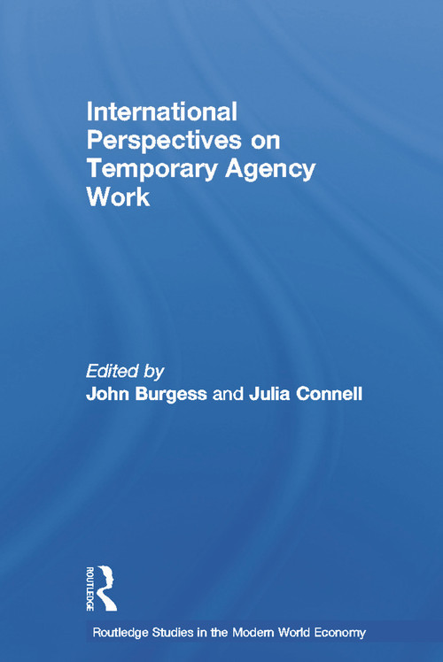 International Perspectives on Temporary Work by John Burgess, Julia Connell, 9780415655217