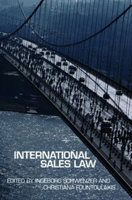 International Sales Law by Christiana Fountoulakis, Ingeborg Schwenzer, Mariel Dimsey, 9780415419642