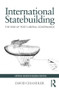 International Statebuilding (The Rise of Post-Liberal Governance) - 9780415421188 by David Chandler, 9780415421188