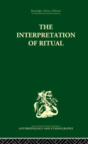 The Interpretation of Ritual by J.S. La Fontaine, 9780415513982