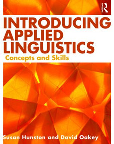 Introducing Applied Linguistics (Concepts and Skills) - 9780415447676 by Susan Hunston, David Oakey, 9780415447676