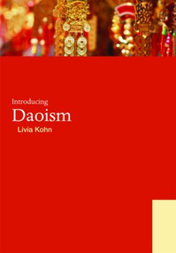 Introducing Daoism - 9780415439985 by Livia Kohn, 9780415439985