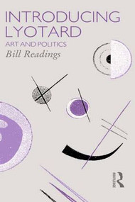 Introducing Lyotard (Art and Politics) by Bill Readings, 9780415055369