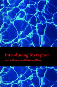 Introducing Metaphor - 9780415278010 by Murray Knowles, Rosamund Moon, 9780415278010