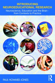 Introducing Neuroeducational Research (Neuroscience, Education and the Brain from Contexts to Practice) - 9780415472012 by Paul Howard Jones, 9780415472012