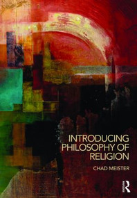 Introducing Philosophy of Religion - 9780415403276 by Chad Meister, 9780415403276