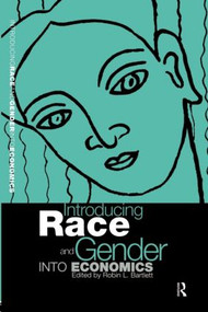 Introducing Race and Gender into Economics - 9780415162838 by Robin L Bartlett, 9780415162838
