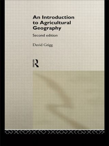 An Introduction to Agricultural Geography - 9780415084437 by David Grigg, 9780415084437