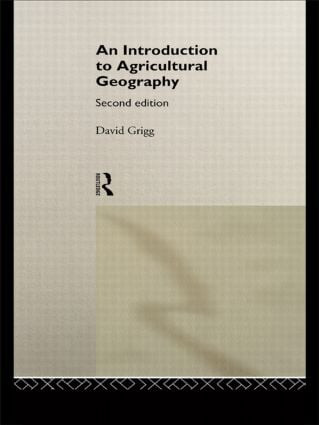An Introduction to Agricultural Geography - 9780415084437 by David Grigg, 9780415084437